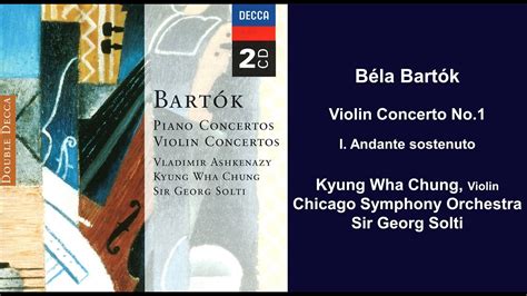 Béla Bartók Violin Concerto No1 I Andante Sostenuto Kyung Wha Chung Sir Georg Solti