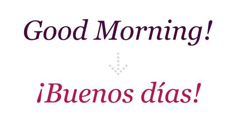 How To Say Good Morning In Spanish Morning In Espinol