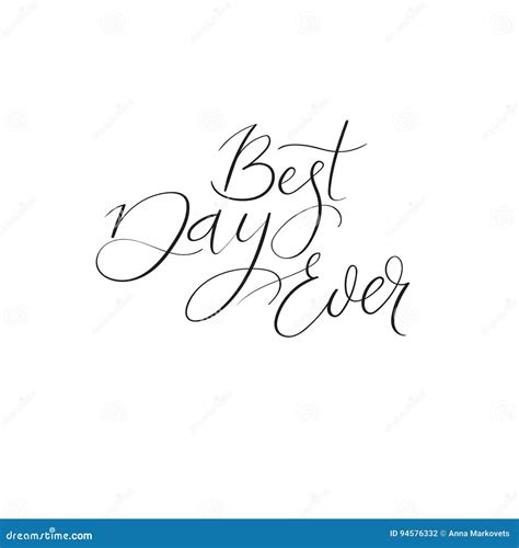 Best Day Ever Handwritten Phrase Wedding Calligraphy Vector