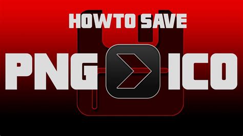 Howto Save A Png As An Ico Youtube
