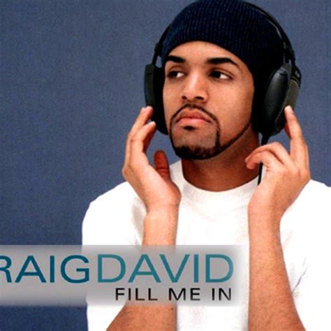 Stream Fill Me In Craig David By Frankyod Listen Online For Free On