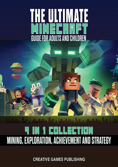 The Ultimate Minecraft Guide For Adults And Children 4 In