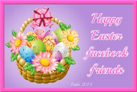 Happy Easter Facebook Friends Pictures Photos And Images For Facebook
