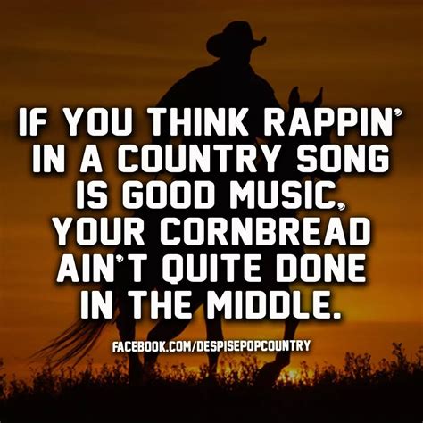 Country Music Quotes Country Music Stars Country Music Singers