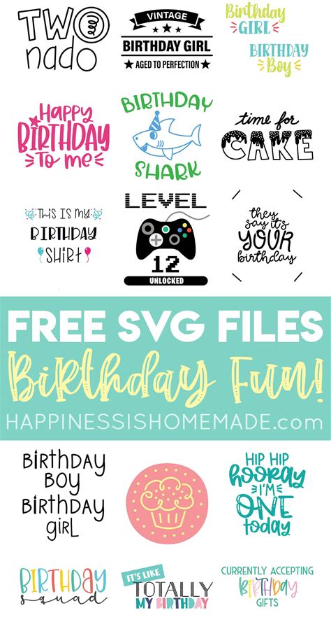 15 Free Birthday Svg Files Happiness Is Homemade