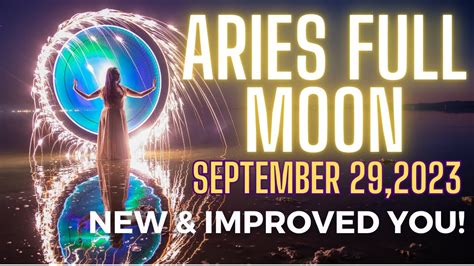 ️‍ 🤩 Supermoon In Aries Brave New And Improved You September 29th