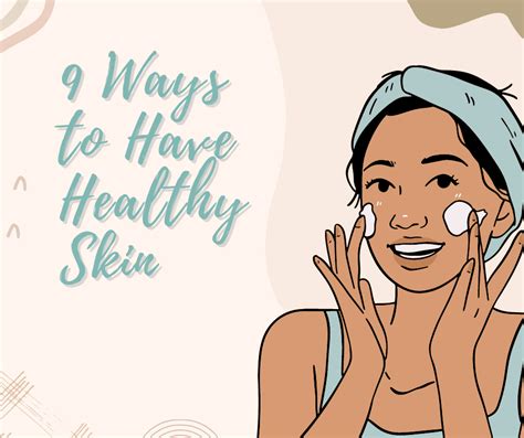 9 Ways To Have Healthy Skin Health Food Daily