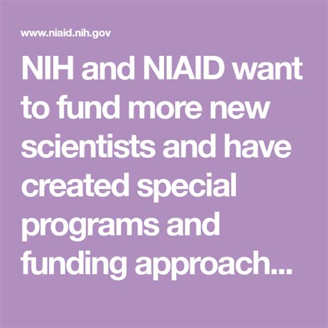 Nih And Niaid Want To Fund More New Scientists And Have Created Special Programs And Funding
