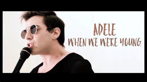 It was written by adele and tobias jesso jr. ADELE | When We Were Young - YouTube
