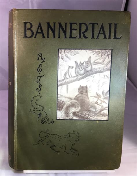 bannertail by ernest thompson seton very good hardcover 1922 1st edition mrs middleton s