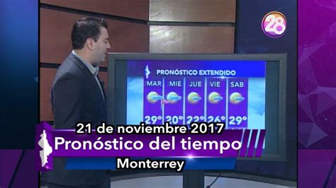 Quedarse en casa también tiene su recompensa, compra boletos de sorteos tec en linea. 21 de noviembre 2017 Pronóstico del tiempo Monterrey Clima Canal 28 - YouTube