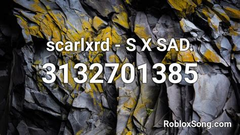 Scarlxrd S X Sad Roblox Id Roblox Music Codes