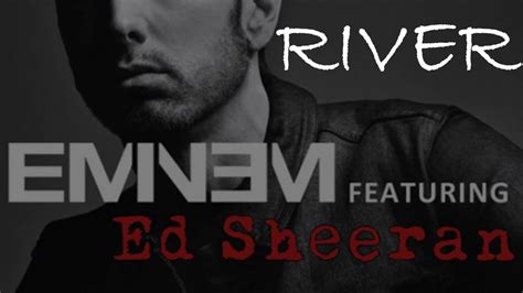 River Eminem Ft Ed Sheeran Lyrics Youtube