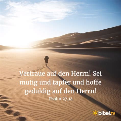 But psalm 88 is a bit different, seemingly breaking from this structure and laying bare the depths of the psalmist's hopelessness. Bibel TV on Twitter: "Vertraue auf den Herrn! Sei #mutig ...