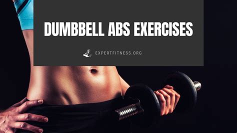 Dumbbell Abs Exercises Expert Fitness