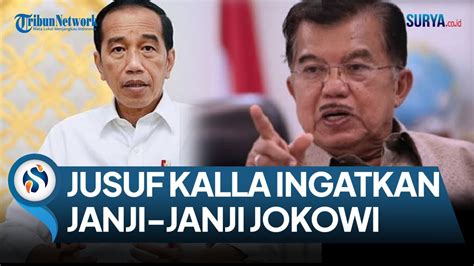 Jusuf Kalla Ingatkan Jokowi Soal Janji Lama Saat Awal Kepemimpinan Periode Kedua Youtube