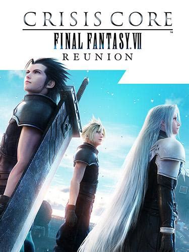 Crisis Core Final Fantasy Vii Reunion