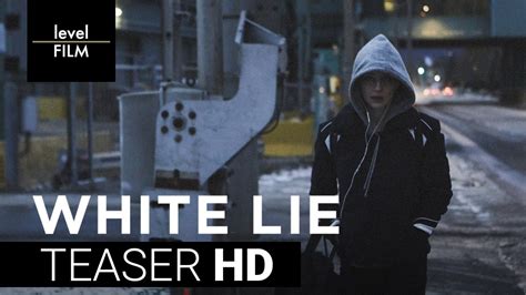 White Lie Official Teaser Youtube