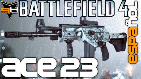 Ace 23 Reseña Battlefield 4 Guía De Armas Pizzahead Battlefield 4