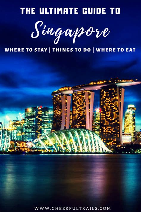 Singapore Travel Guide Everything You Should Know Before Visiting