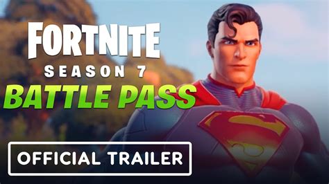 Fortnite Chapter 2 Season 7 Official Battle Pass Trailer Youtube