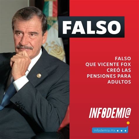 Vicente Fox No Creó Las “pensiones Para Adultos” Exhibieron Al Ex Presidente Por Noticia Falsa