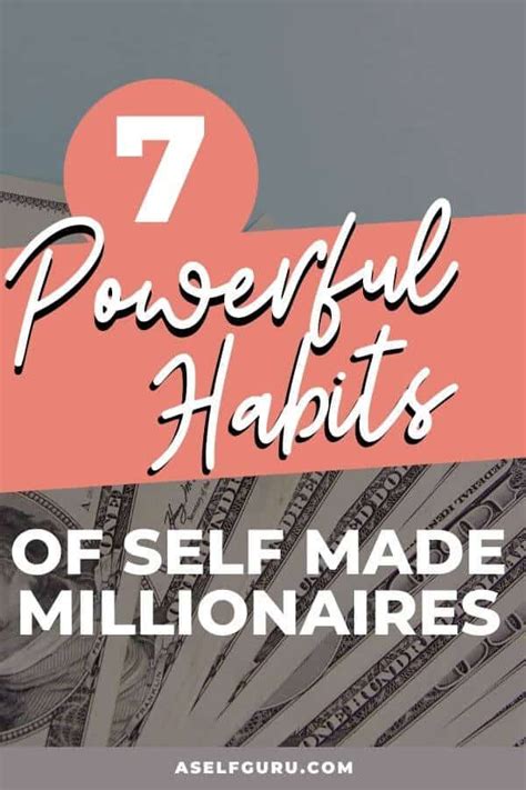7 Most Powerful Habits Of Self Made Millionaires Self Made