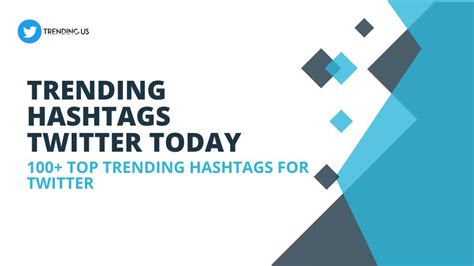 100 top trending hashtags for twitter trending us