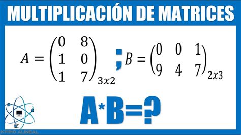 Multiplicación De Matrices Rectangulares De Orden 3x2 Y 2x3 Youtube