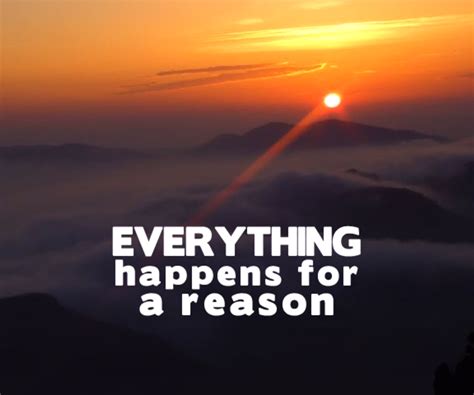 Everything happens for a reason | Quotes | Pinterest