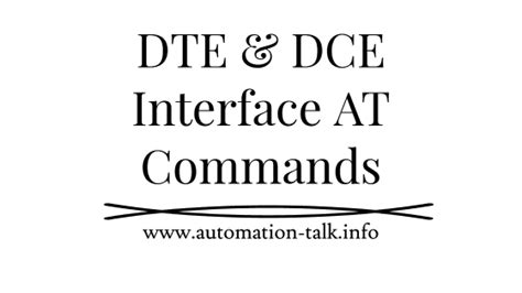 Dte And Dce Interface At Commands With Syntax Automation Talk All