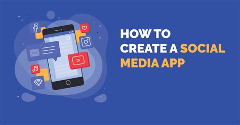 How To Create A Social Media App And How Much It Cost To Develop
