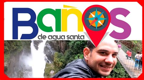 Baños de agua santa, ook wel kortweg baños genoemd, is een kleine stad en een parochie (parroquia) in ecuador in het kanton baños. Cuidado! El PAILÓN DEL DIABLO | Baños de Agua Santa ...