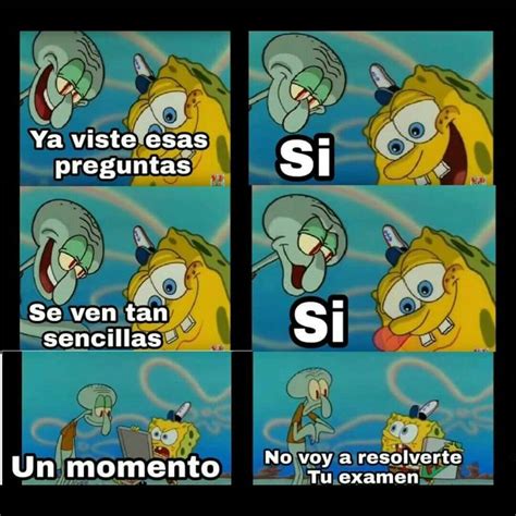 Xdddddddddddddddddddd Memes Graciosos Memes Memes De Bob Esponja