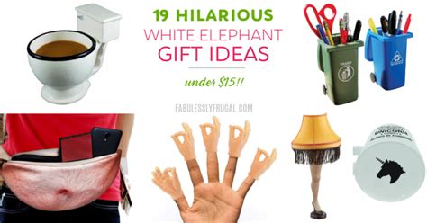 Check spelling or type a new query. Hilarious White Elephant Gifts Under $15 - Fabulessly Frugal