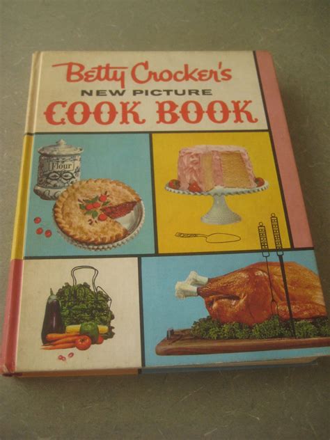 Vintage Betty Crocker S New Picture Cook Book By Bettyanddot