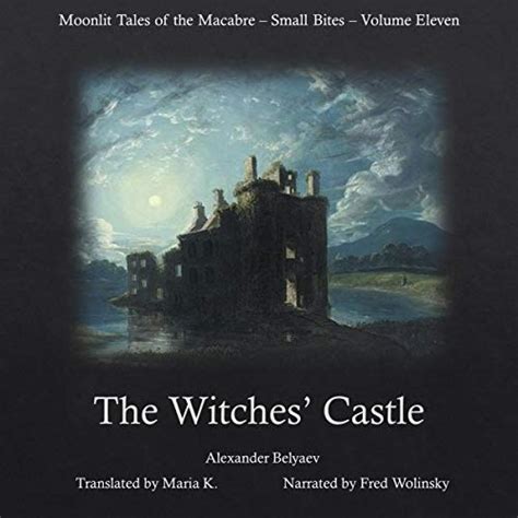 The Witches Castle Moonlit Tales Of The Macabre Small Bites Book 11 Edição Em áudio