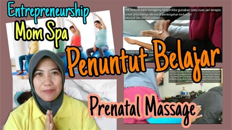 Mom Spa Prenatal Massage Pijat Ibu Hamil Youtube