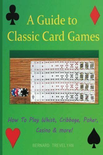 A Guide To Classic Card Games How To Play Whist Cri By Trevelyan