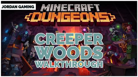 Minecraft Dungeons Creeper Woods Level Walkthrough And Gameplay