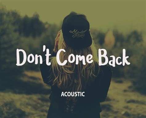 Dont Come Back Royalty Free Music Hooksounds