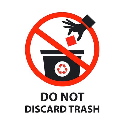 Premium Vector Do Not Discard Trash Sign Poster