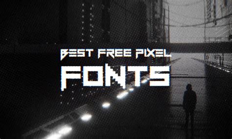 30 Best Free Pixel Fonts Hipsthetic