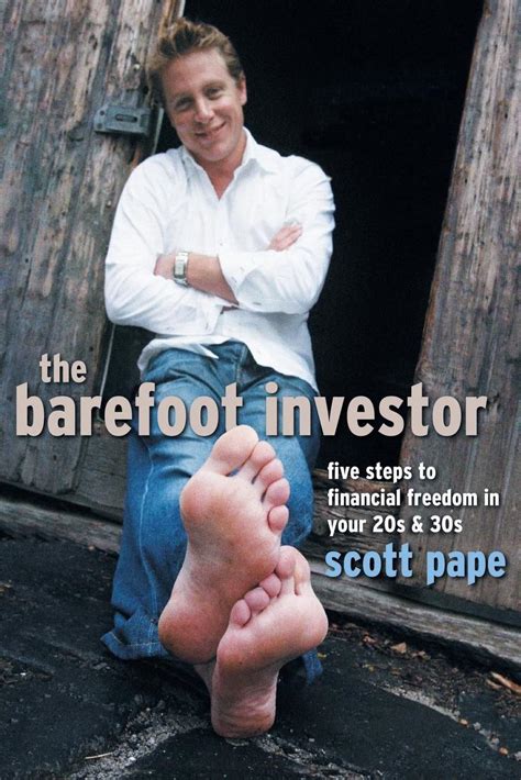 the barefoot investor five steps to financial freedom in your 20s and 30s by scott pape