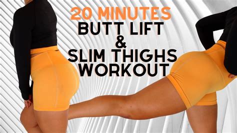 20 Minutes Butt Lift And Slim Thighs Workout By Melanie Guzak No Equipment Needed Youtube