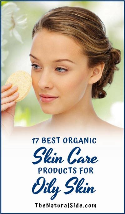 17 Best Natural Skin Care Products For Oily Skin The Natural Side