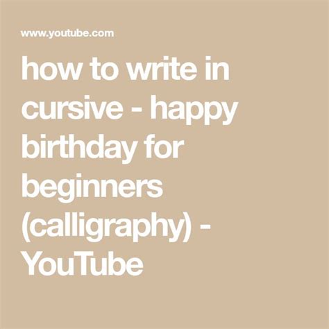 Happy birthday daddy, i hope you get. how to write in cursive - happy birthday for beginners ...