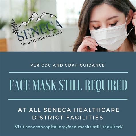Face Masks Still Required Seneca Healthcare District