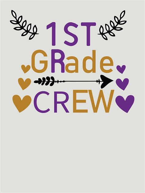 First Grade 1st Grade Teacher First Grade Crew 1st Grade