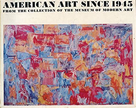 American Art Since 1945 From The By Museum Of Modern Art New York Ny